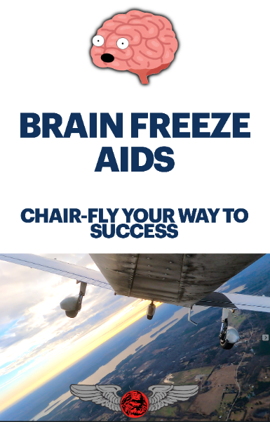 Military Style Chair-flying Guide (Brain Freeze Aids)